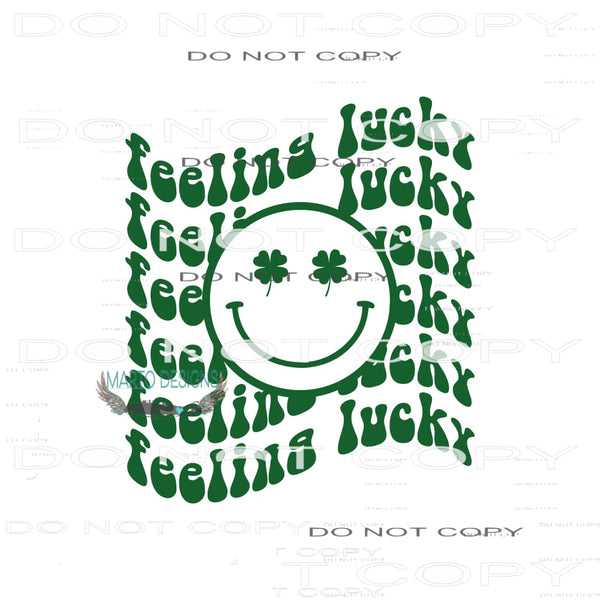 Feeling Lucky #9216 Sublimation transfers - Heat Transfer