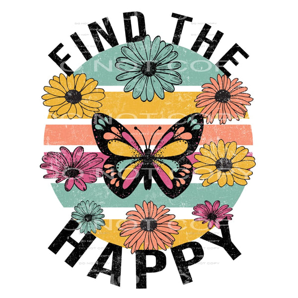 Find The Happy #4662 Sublimation transfers - Heat Transfer