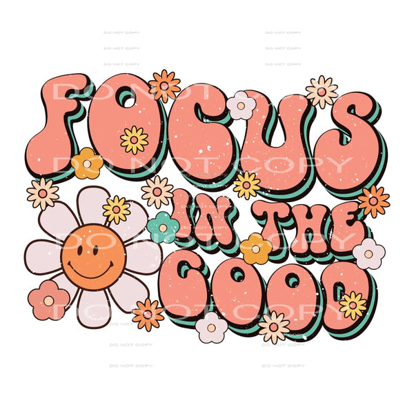 Focus In The Good #5580 Sublimation transfers - Heat