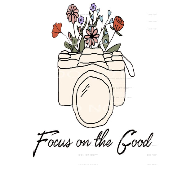 Focus On The Good #4674 Sublimation transfers - Heat
