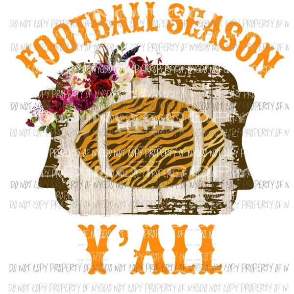 Football season yall brown and orange Sublimation transfers Heat Transfer