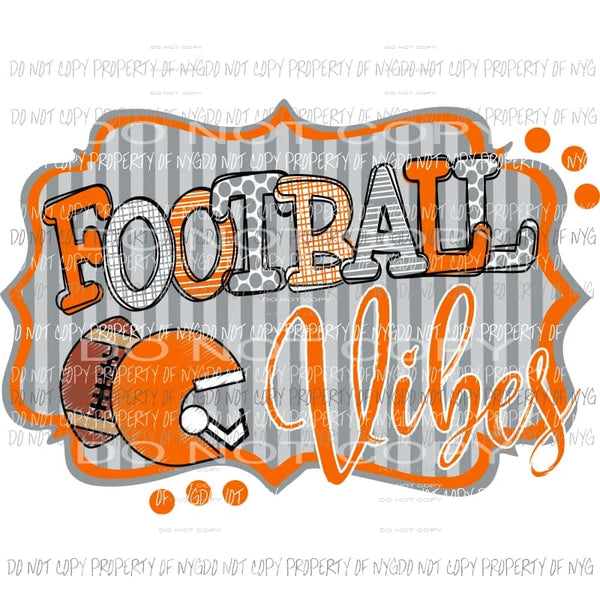 Football Vibes orange and grey Sublimation transfers Heat Transfer