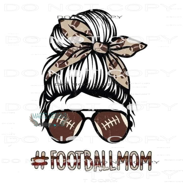 #FootballMom #6371 Sublimation transfers - Heat Transfer