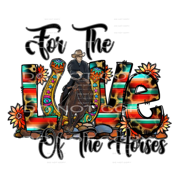For the love of the horses # 669 Sublimation transfers -