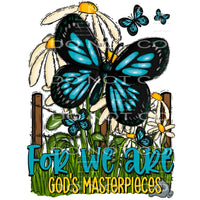 For we are gods master piece # 899 - Heat Transfer Graphic