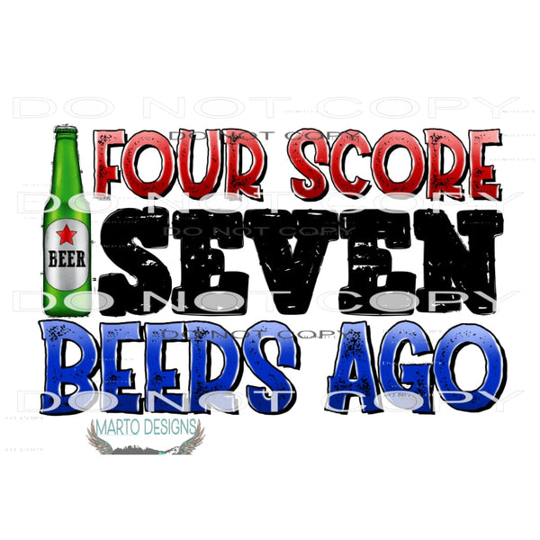 Four Score Seven Beers Ago Black # 1431 Sublimation