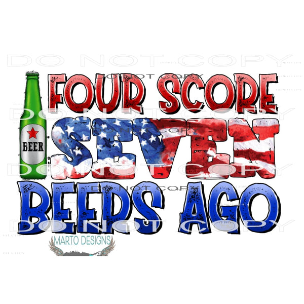 Four Score Seven Beers Ago flag # 1430 Sublimation