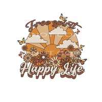 Free Spirit Happy Life #4915 Sublimation transfers - Heat