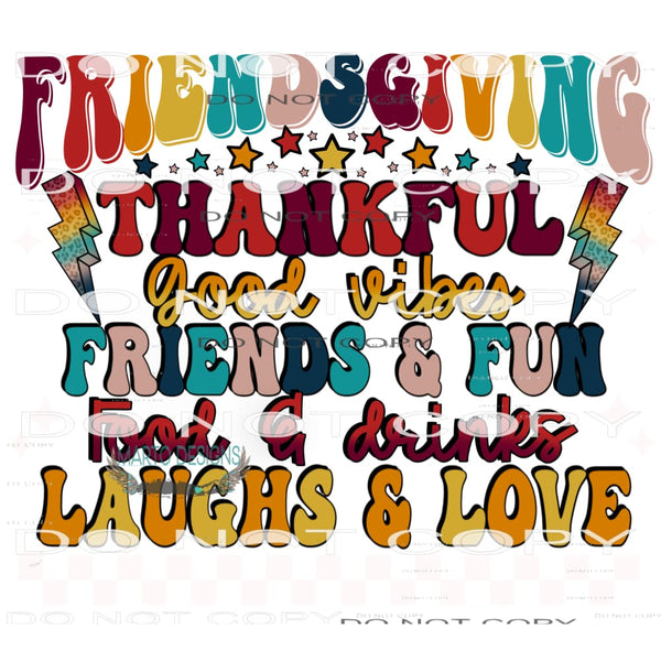 FriendsGiving #6296 Sublimation transfers - Heat Transfer