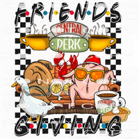 Friendsgiving #7603 Sublimation transfers - Heat Transfer