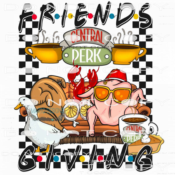 Friendsgiving #7603 Sublimation transfers - Heat Transfer