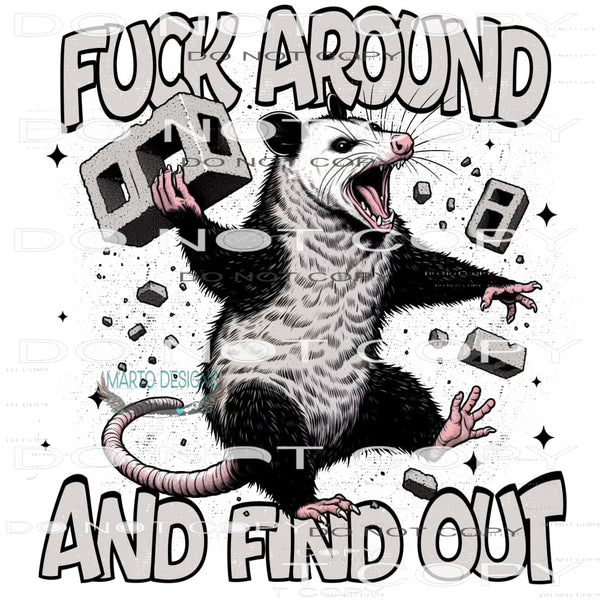 Fuck Around And Find Out #9539 Sublimation transfers - Heat