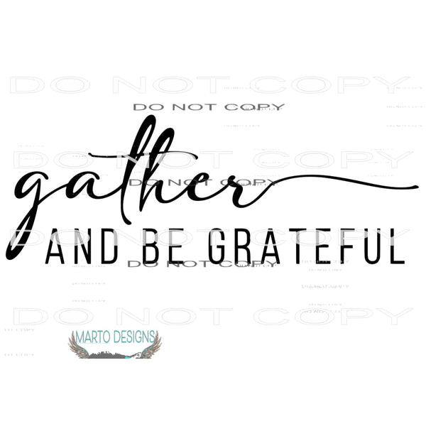 Gather and be grateful # 1062 Sublimation transfers - Heat