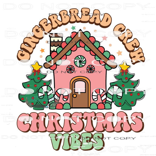 Gingerbread Crew Christmas Vibes #7138 Sublimation transfers