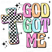 God Got Me #10215 Sublimation transfers - Heat Transfer