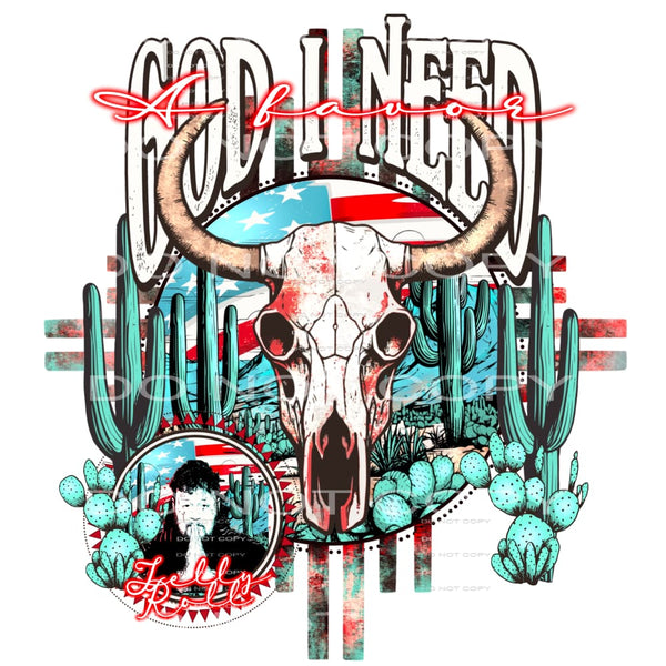 God i need a favor # 993 - Heat Transfer Graphic Tee -