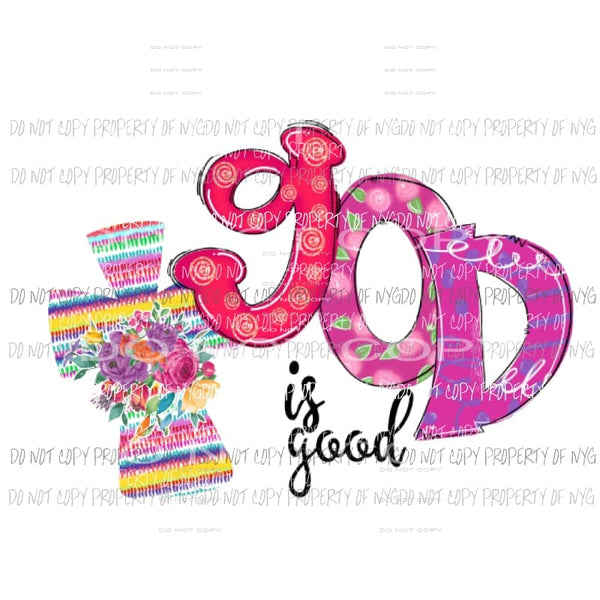 God is good 3 cross Sublimation transfers Heat Transfer