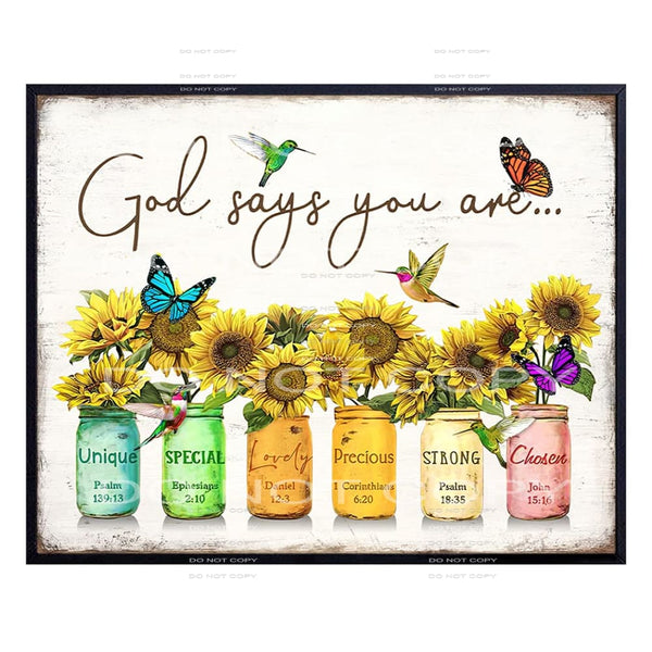 God Says You Are... #4763 Sublimation transfers - Heat