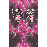 Good Vibes Only #5702 Sublimation transfers - Heat Transfer