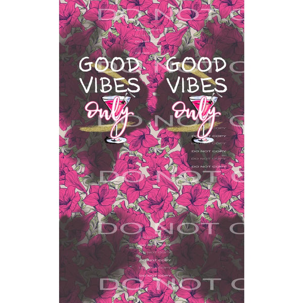 Good Vibes Only #5702 Sublimation transfers - Heat Transfer