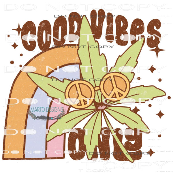 Good Vibes Only #6075 Sublimation transfers - Heat Transfer