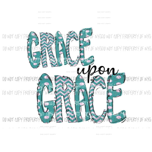 Grace upon Grace #2 blue Sublimation transfers Heat Transfer