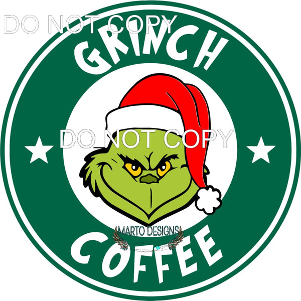 Grinch Coffee #185 Sublimation transfers - Heat Transfer