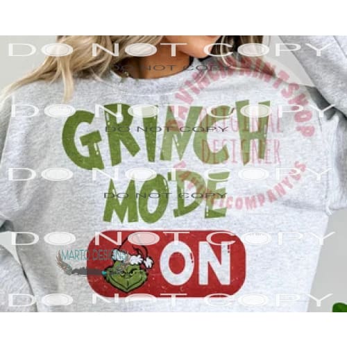 Grinch Mode On #7103 Sublimation transfers - Heat Transfer