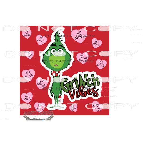 Grinch Valentine 4 Sublimation transfers - Heat Transfer