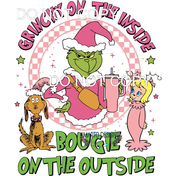 Grinchy On The Inside Bougie On The Outside #248
