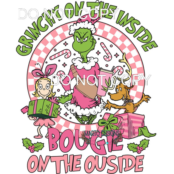 Grinchy On The Inside Bougie On The Outside #249