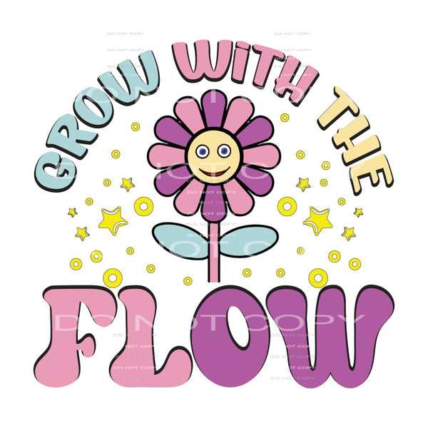Grow With The Flow #5221 Sublimation transfers - Heat