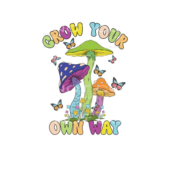 Grow Your Own Way #4855 Sublimation transfers - Heat