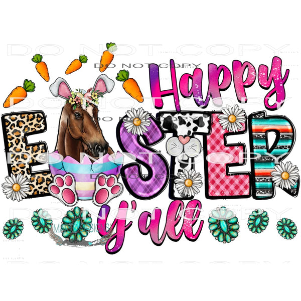 Happy Easter Y’all #10057 Sublimation transfers - Heat