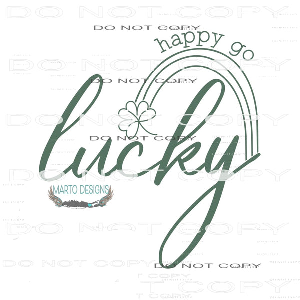 Happy Go Lucky #9208 Sublimation transfers - Heat Transfer