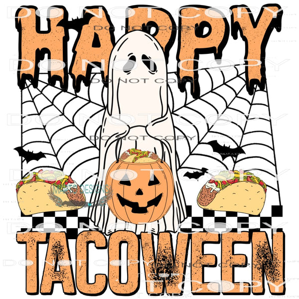 Happy Tacoweem #6730 Sublimation transfers - Heat Transfer