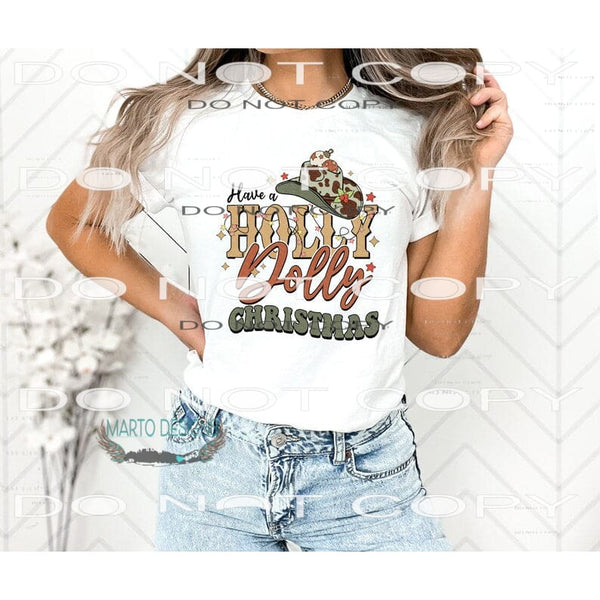 Have a holly dolly christmas # 109 Sublimation transfers -