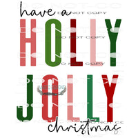Have A Holly Jolly Christmas #11174 Sublimation transfers