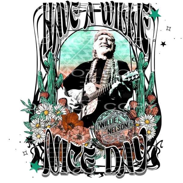 Have a willie nice day # 304 Sublimation transfer - Heat
