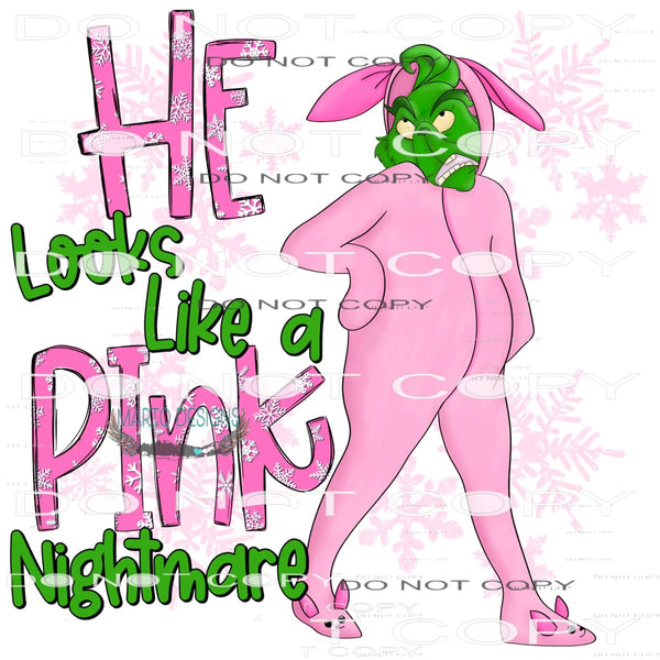 He Looks Like A Pink Nightmare #8312 Sublimation transfers -