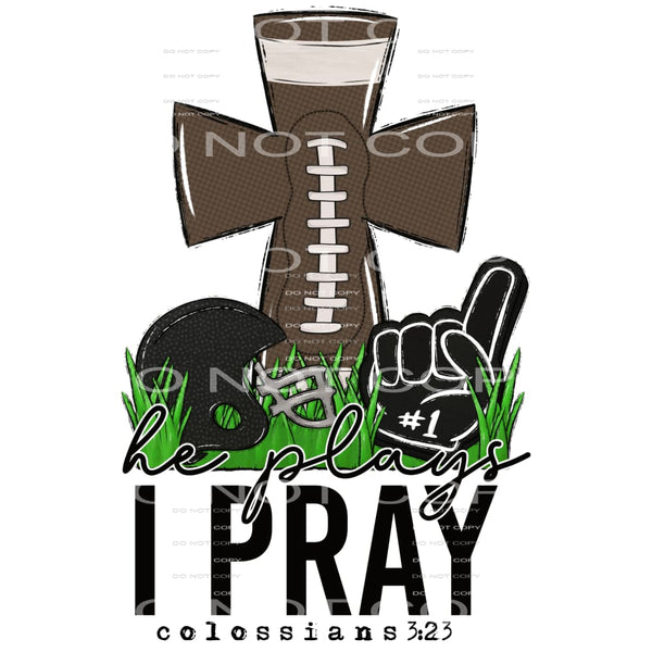 He Plays I Prey #5480 Sublimation transfers - Heat Transfer