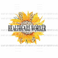 Healthcare Worker Love what you do Sunflower Sublimation transfers Heat Transfer