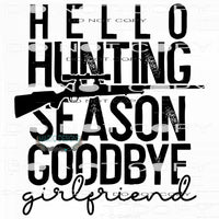 Hello Haunting Season Goodbye Girlfriend #7657 Sublimation
