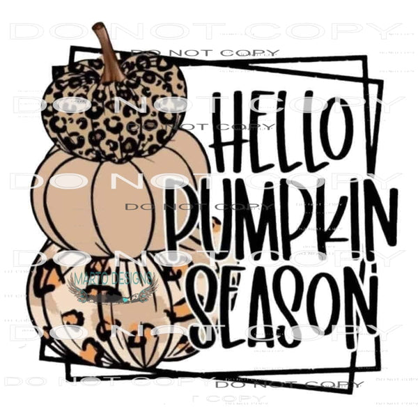 Hello Pumpkin Season #6490 Sublimation transfers - Heat