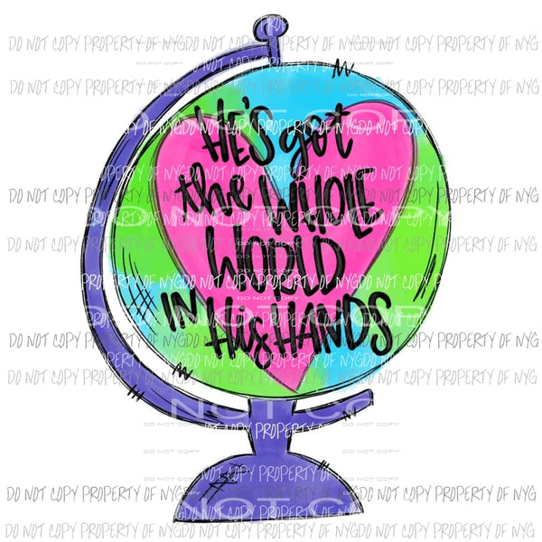 Hes Got The Whole World In His Hands #2 globe Sublimation transfers Heat Transfer
