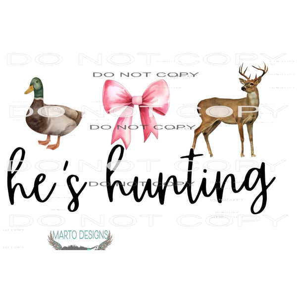 He’s hunting # 4720 Sublimation transfers - Heat Transfer