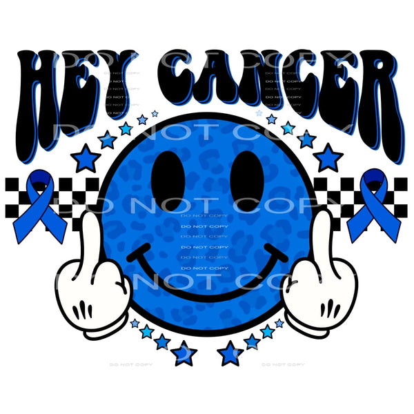 Hey Cancer #4630 Sublimation transfers - Heat Transfer