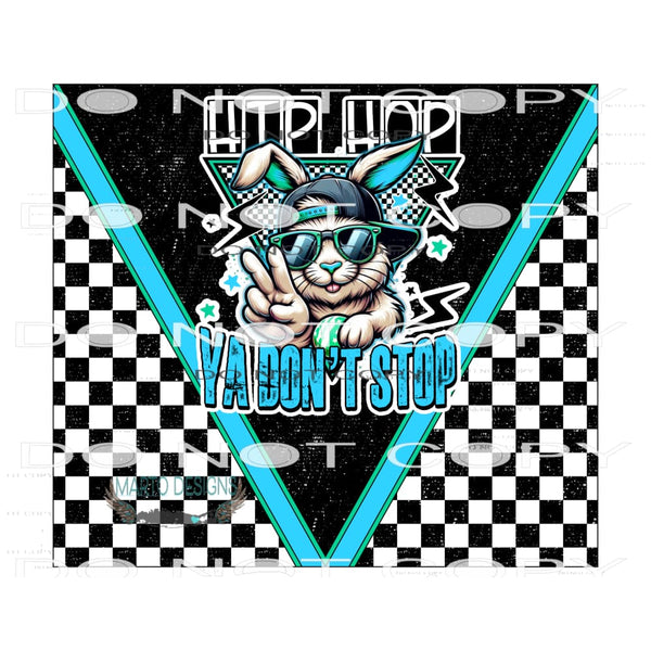 Hip Hop Ya Don’t Stop #9450 Sublimation transfers - Heat