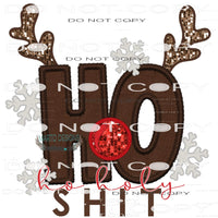 Ho Ho Holy Shit #7469 Sublimation transfers - Heat Transfer