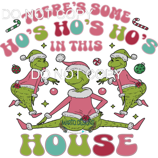 Ho Ho Ho’s In This House #219 Sublimation transfers - Heat
